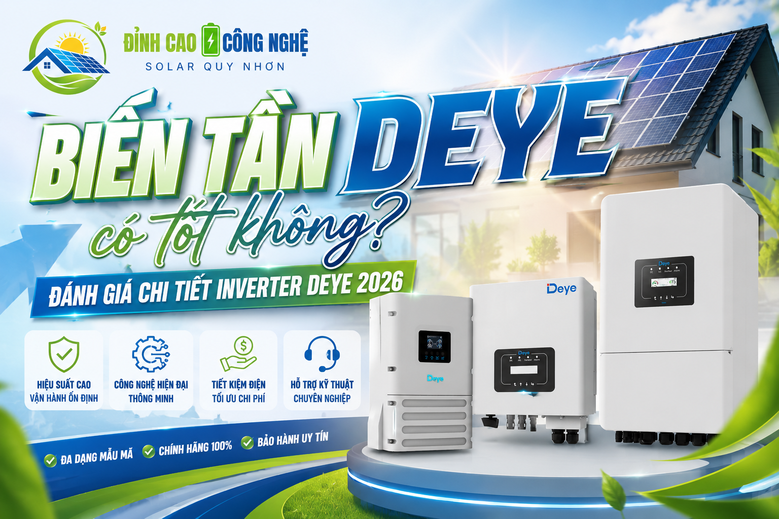 BIẾN TẦN DEYE CÓ TỐT KHÔNG? ĐÁNH GIÁ CHI TIẾT 2026