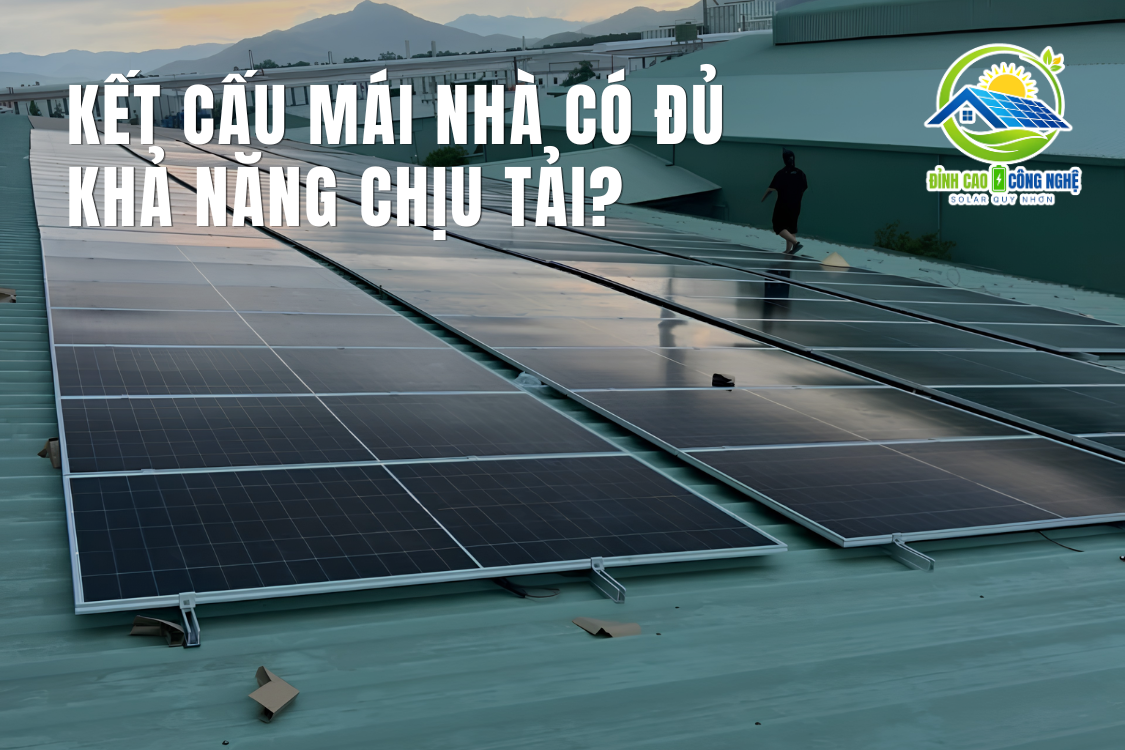 kết cấu mái có đủ khả năng chịu tải