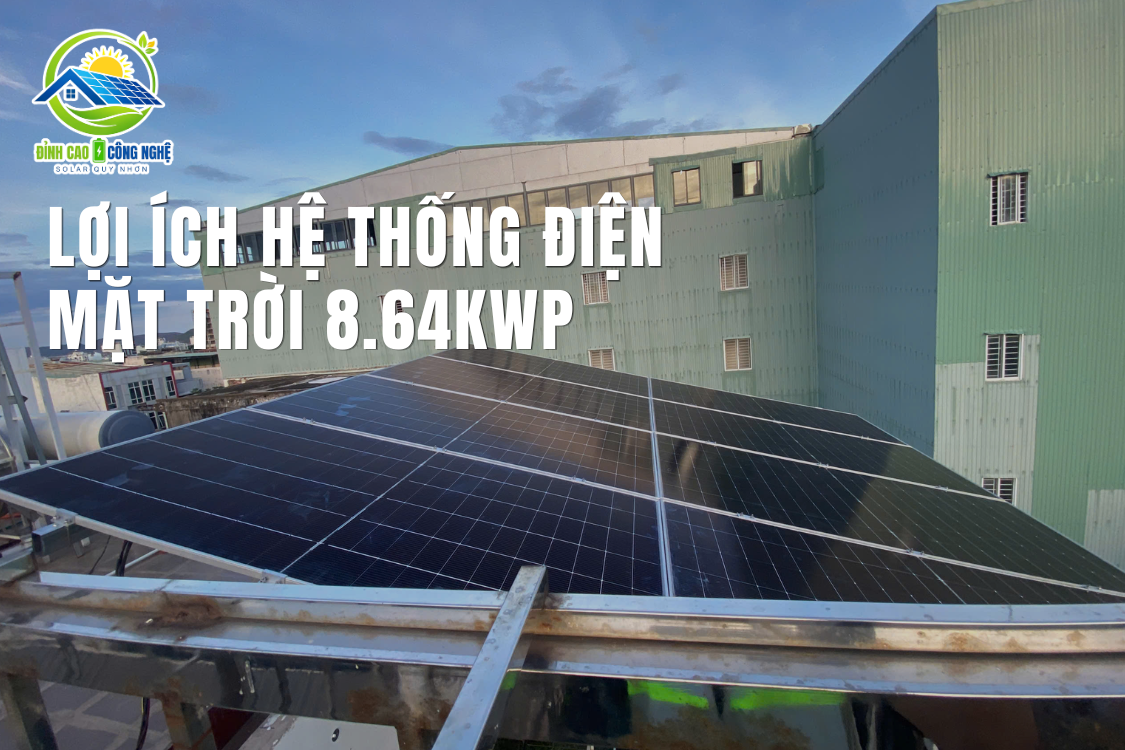 Lợi ích khi lắp đặt hệ thống điện mặt trời 8.64kWp