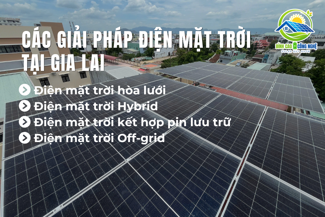 các giải pháp điện mặt trời tại gia lai